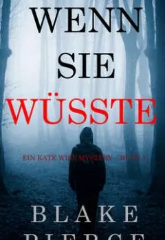 Обложка книги - Wenn Sie Wüsste - Блейк Пирс