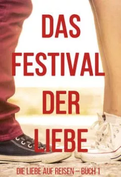 Обложка книги - Das Festival der Liebe - Софи Лав