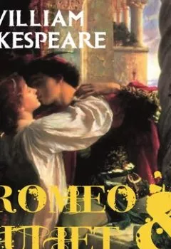 Книга - Romeo and Juliet. Уильям Шекспир - прослушать в Litvek