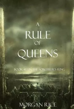 Обложка книги - A Rule of Queens - Морган Райс