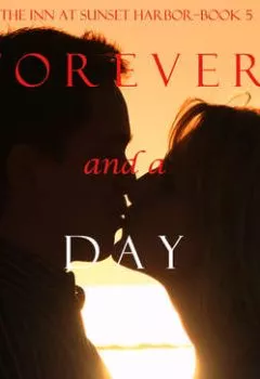 Обложка книги - Forever and a Day - Софи Лав