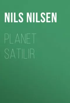 Аудиокнига - Planet satılır. Nils Nilsen - слушать в Litvek