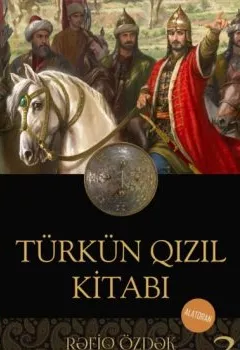Книга - Türkün qızıl kitabı 2-ci kitab. Rəfiq Özdək - прослушать в Litvek