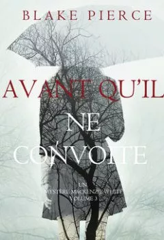 Обложка книги - Avant qu’il ne convoite - Блейк Пирс
