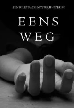 Обложка книги - Eens Weg - Блейк Пирс
