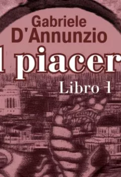Аудиокнига - Il Piacere. Libro 1. Gabriele D