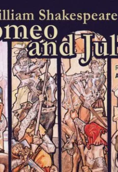 Аудиокнига - Romeo and Juliet. Уильям Шекспир - слушать в Litvek