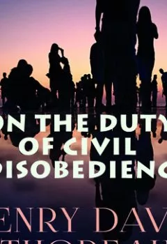Аудиокнига - On the Duty of Civil Disobedience. Генри Дэвид Торо - слушать в Litvek