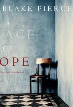 Книга - A Trace of Hope. Блейк Пирс - прослушать в Litvek