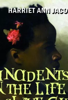 Книга - Incidents in the Life of a Slave Girl. Harriet Ann Jacobs - прослушать в Litvek