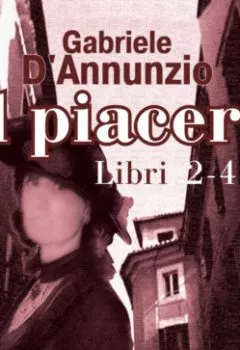 Аудиокнига - Il Piacere. Libro 2-4. Gabriele D