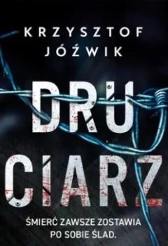 Книга - Druciarz. Krzysztof Jóźwik - прослушать в Litvek