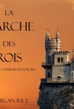 Обложка книги - La Marche Des Rois - Морган Райс