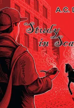 Обложка книги - Study in Scarlet /Этюд в багровых тонах - Артур Конан Дойл