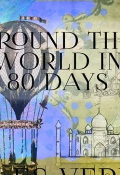Обложка книги - Around the World in 80 Days - Жюль Верн