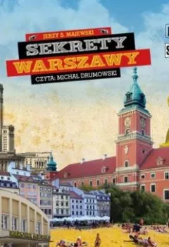 Аудиокнига - Sekrety Warszawy. Jerzy S. Majewski - слушать в Litvek