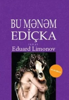 Аудиокнига - Bu mənəm Ediçka. Эдуард Лимонов - слушать в Litvek