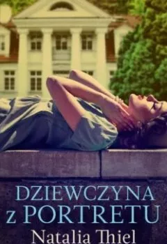 Обложка книги - Dziewczyna z portretu - Natalia Thiel