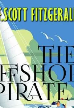 Обложка книги - The Offshore Pirate - Фрэнсис Скотт Фицджеральд