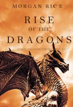 Аудиокнига - Rise of the Dragons. Морган Райс - слушать в Litvek