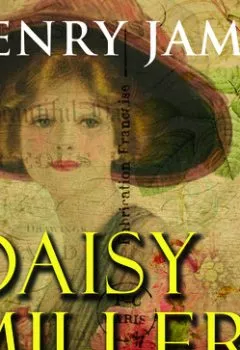 Обложка книги - Daisy Miller - Генри Джеймс