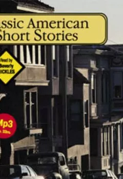 Аудиокнига - Classic American Short Stories. Коллектив авторов - слушать в Litvek