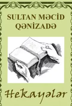 Обложка книги - Hekayələr - Sultan Məcid Qənizadə