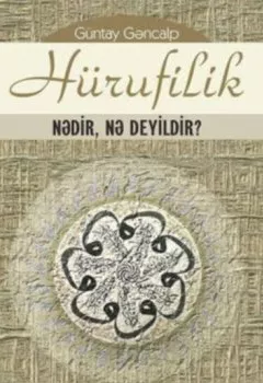 Книга - Hürufilik nədir, nə deyildir?. Güntay Gəncalp - прослушать в Litvek