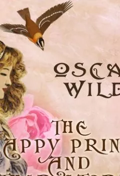 Аудиокнига - The Happy Prince and Other Stories. Оскар Уайльд - слушать в Litvek