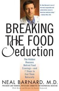 Книга - Преодолеваем пищевые соблазны. Скрытые причины пищевых пристрастий и 7 шагов к естественному освобождению от них. Нил Барнард - читать в Litvek
