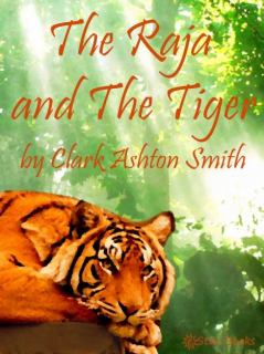 Книга - Раджа и тигр. Кларк Эштон Смит - читать в Litvek
