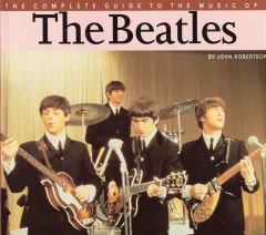 Книга - The Beatles — полный путеводитель по песням и альбомам. Джон Робертсон - читать в Litvek
