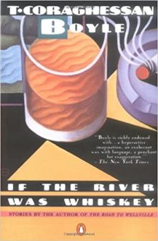 Обложка книги - Если бы рекою стало виски - Том Корагессан Бойл