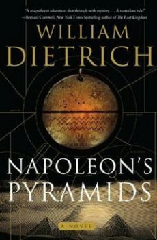 Обложка книги - Пирамиды Наполеона - Уильям Дитрих