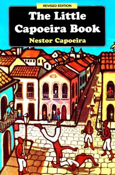 Обложка книги - Маленькая книга о капоэйре - Нестор Капоэйра