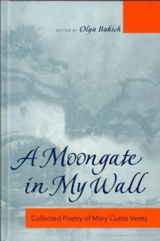 Книга - A moongate in my wall: собрание стихотворений. Мария Генриховна Визи - читать в Litvek