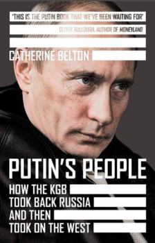 Книга - Люди Путина. Как КГБ вернул себе Россию и перешёл в наступление на Запад. Кэтрин Белтон - читать в Litvek
