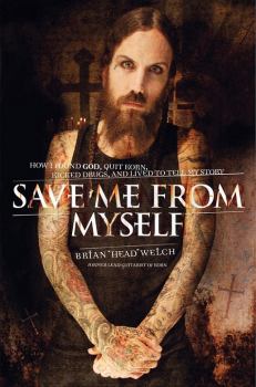 Обложка книги - Спаси меня от меня самого - Брайан Филипп Уэлч (Хэд)