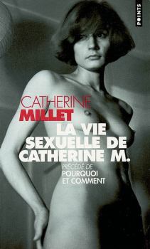 Книга - Сексуальная жизнь Катрин М.. Катрин Милле - прочитать в Litvek