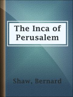 Обложка книги - Инка перусалемский - Бернард Шоу