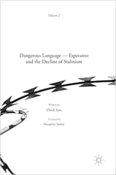 Обложка книги - Esperanto the Dangerous Language - Ulrich Lins