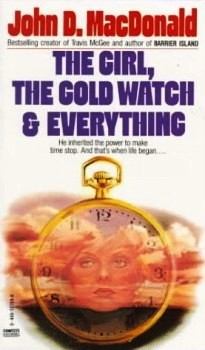 Обложка книги - Девушка, золотые часы и все остальное - Джон Данн Макдональд