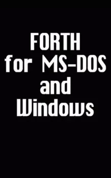 Обложка книги - Форт-системы для MS-DOS и Windows - Лео Броуди