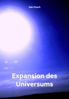 Книга - Expansion des Universums. Zaki Klysch - прочитать в Litvek