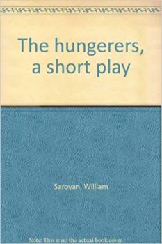 Книга - Голодные. Уильям Сароян - прочитать в Litvek
