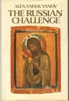 Книга - The Russian challenge and the year 2000. Александр Янов - читать в Litvek