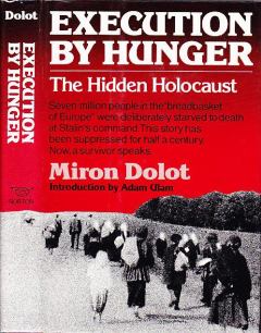 Книга - Голодомор: скрытый Холокост. Мирон Долот - читать в Litvek