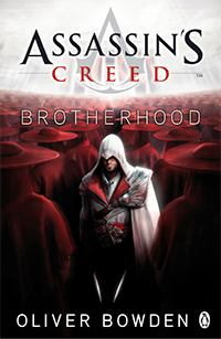 Книга - Assassin’s Creed: Brotherhood. Оливер Боуден - прочитать в Litvek