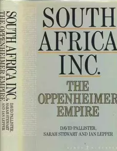 Книга - Южная Африка Инк. Империя Оппенгеймера. Дэвид Паллистер - читать в Litvek