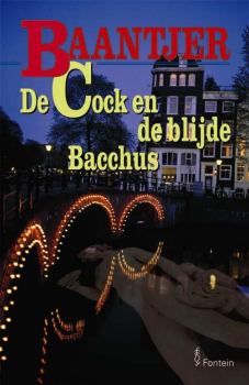 Книга - De Cock en de blijde Bacchus. Albert Cornelis Baantjer - прочитать в Litvek